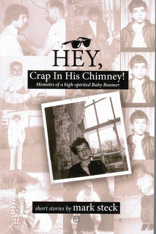 Hey, crap in his chimney